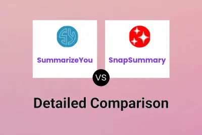 SummarizeYou vs SnapSummary