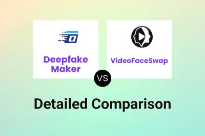 Deepfake Maker vs VideoFaceSwap