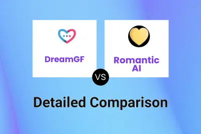 DreamGF vs Romantic AI