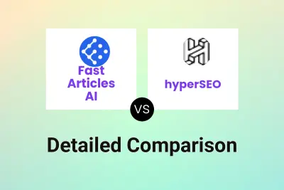 Fast Articles AI vs hyperSEO