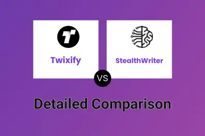 Twixify vs StealthWriter