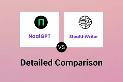 NoaiGPT vs StealthWriter