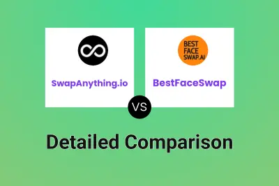 SwapAnything.io vs BestFaceSwap