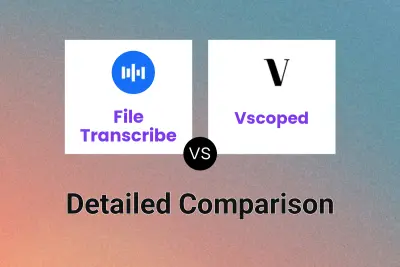 File Transcribe vs Vscoped