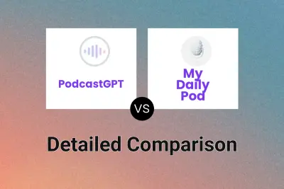 PodcastGPT vs My Daily Pod