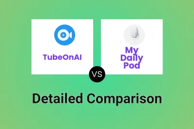 TubeOnAI vs My Daily Pod