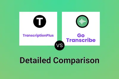 TranscriptionPlus vs Go Transcribe