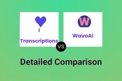 I ♡ Transcriptions vs WavoAI