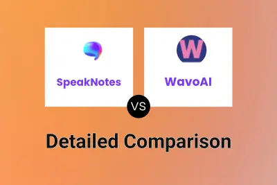 SpeakNotes vs WavoAI