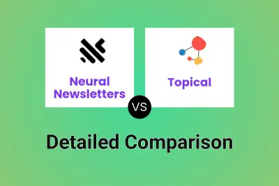 Neural Newsletters vs Topical