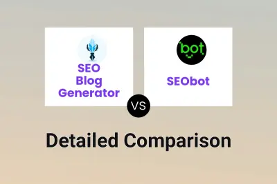 SEO Blog Generator vs SEObot
