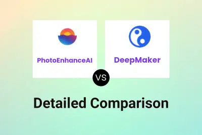 PhotoEnhanceAI vs DeepMaker