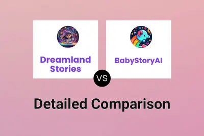 Dreamland Stories vs BabyStoryAI