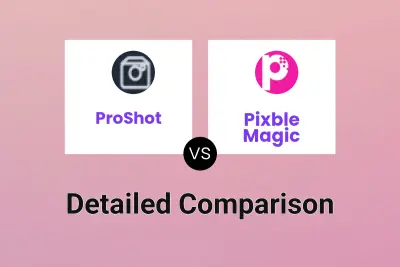 ProShot vs Pixble Magic