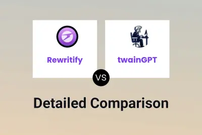 Rewritify vs twainGPT
