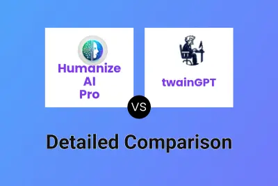 Humanize AI Pro vs twainGPT
