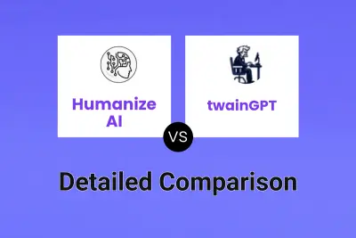 Humanize AI vs twainGPT