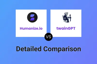 Humanize.io vs twainGPT