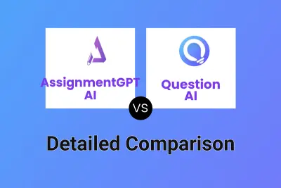 AssignmentGPT AI vs Question AI