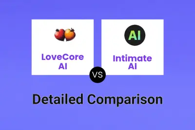 LoveCore AI vs Intimate AI