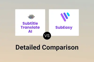 Subtitle Translate AI vs SubEasy
