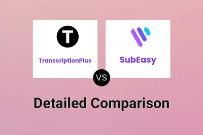 TranscriptionPlus vs SubEasy