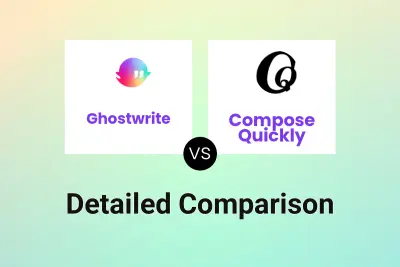 Ghostwrite vs Compose Quickly