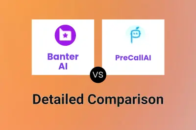 Banter AI vs PreCallAI