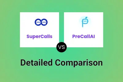 SuperCalls vs PreCallAI