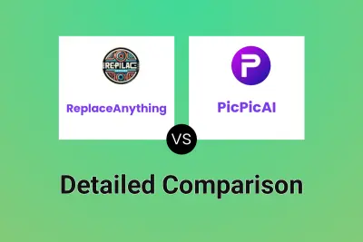 ReplaceAnything vs PicPicAI