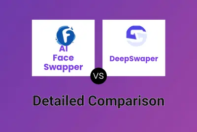 AI Face Swapper vs DeepSwaper