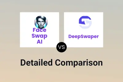 Face Swap AI vs DeepSwaper