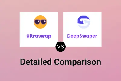 Ultraswap vs DeepSwaper
