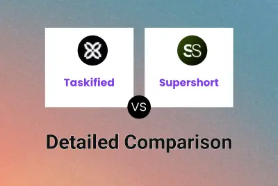 Taskified vs Supershort