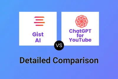 Gist AI vs ChatGPT for YouTube