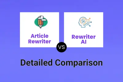 Article Rewriter vs Rewriter AI