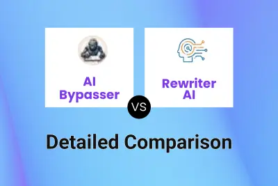 AI Bypasser vs Rewriter AI