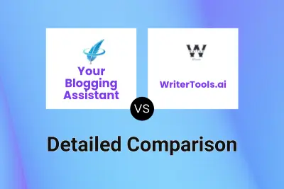 Your Blogging Assistant vs WriterTools.ai