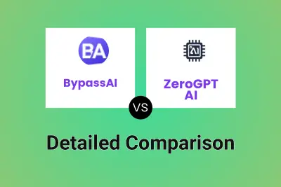 BypassAI vs ZeroGPT AI