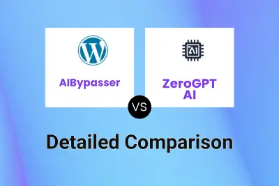 AIBypasser vs ZeroGPT AI