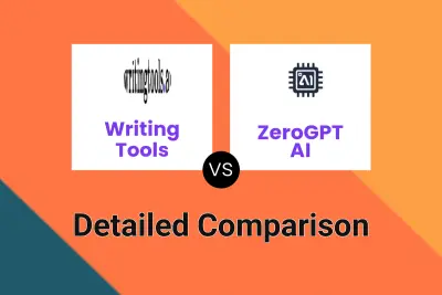 Writing Tools vs ZeroGPT AI
