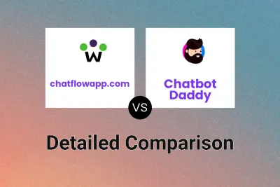 chatflowapp.com vs Chatbot Daddy