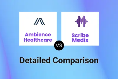 Ambience Healthcare vs Scribe Medix