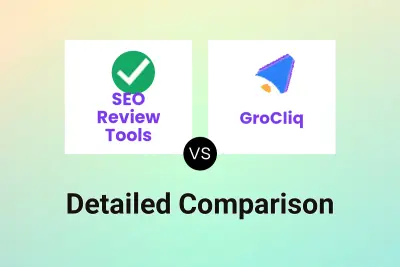 SEO Review Tools vs GroCliq