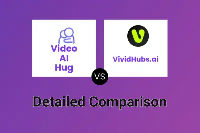 Video AI Hug vs VividHubs.ai