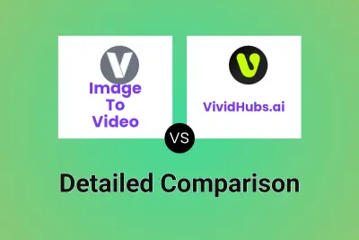 Image To Video vs VividHubs.ai