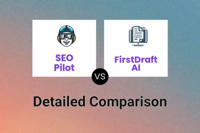 SEO Pilot vs FirstDraft AI