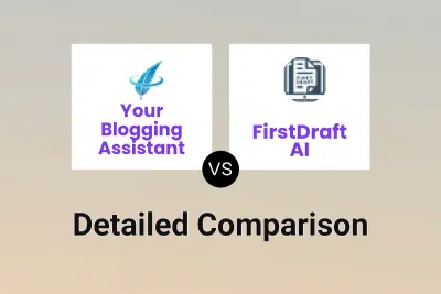 Your Blogging Assistant vs FirstDraft AI
