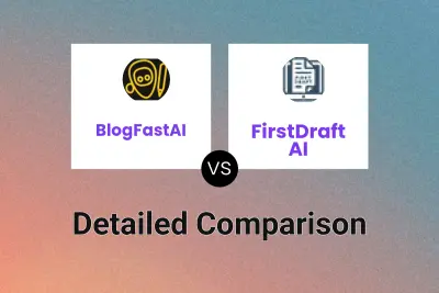 BlogFastAI vs FirstDraft AI