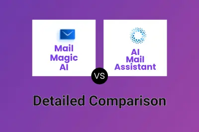 Mail Magic AI vs AI Mail Assistant